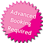 advanced booking required